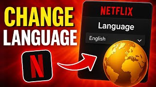 How to Change Language on Netflix - Full Guide