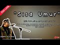 " Sisa Umur " H. Subro Alfarizi || Video Lyric