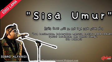 Sisa Umur (cover)  ||  H. Subro Alfarizi  ||  Cipt. Hasan Basri