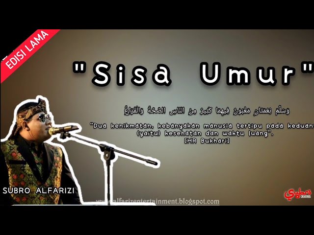 Sisa Umur (cover)  ||  H. Subro Alfarizi  ||  Cipt. Hasan Basri class=