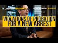 Violations of Probation for a New Arrest