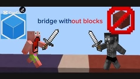 The bridge but you can