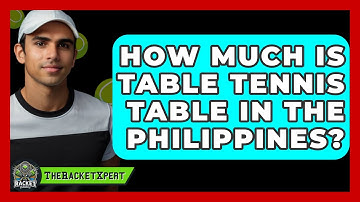 How Much Is Table Tennis Table In The Philippines? - The Racket Xpert