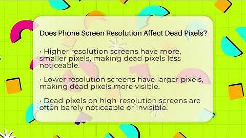 Does Phone Screen Resolution Affect Dead Pixels? - Phone Fix and Features