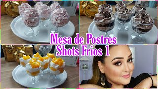 #postresfaciles MESA DE POSTRES ? Shots de Postres fríos Fáciles y Rapidos ?‍??‍?