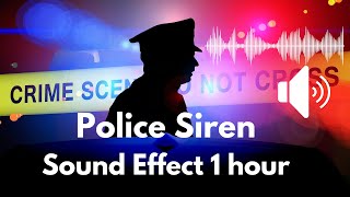 Police siren ringtone 1 hour Sound Effect (Very Loud)