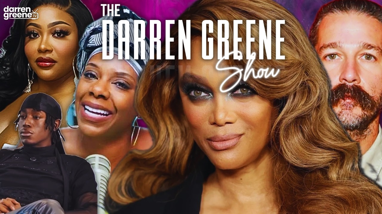 Tasha K Got DL Whisperer Arrested, Tyra Banks Will Not Be The Scapegoat, Shia Labeouf-Gate & MORE