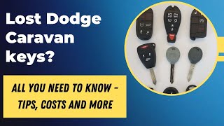 Dodge Caravan Key Replacement - How to Get a New Key. (Tips to Save Money, Costs, Keys & More.)