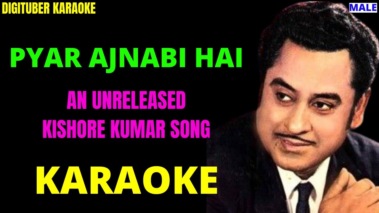 PYAR AJNABI HAI DigituberKaraoke KishoreKumar HindiKaraoke RareHindiSong