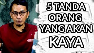 5 TANDA ORANG YANG BAKAL KAYA || Sharing Santai screenshot 3