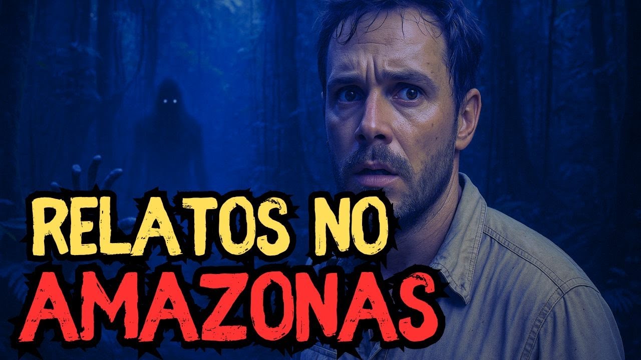 3 RELATOS NA FLORESTA AMAZÔNICA - história de terror