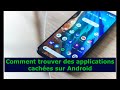 Comment trouver des applications caches sur android