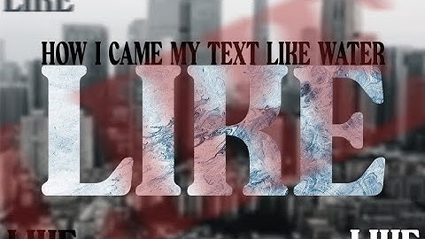 How To make text look like water (Photoshop 2023) using Clip Mask 