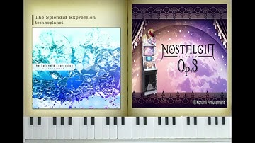 ♫ [ノスタルジア Op.3] The Splendid Expression/technoplanet