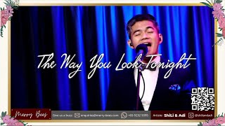 The Way You Look Tonight cover by ShiLi & Adi *Wedding Live Band Singapore * Sg Jazz Duo *