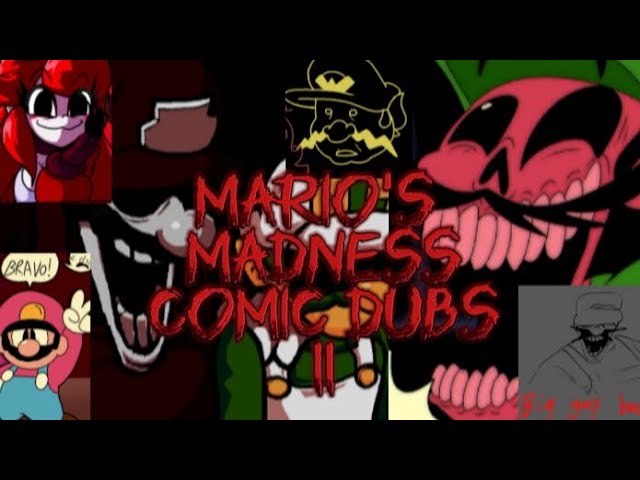 Mario's Madness Comic Dubs 2! (Ft. NOTMK)