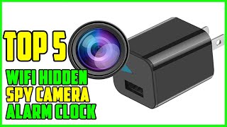 TOP 5 Best WiFi Hidden Spy Camera Alarm Clock 2023