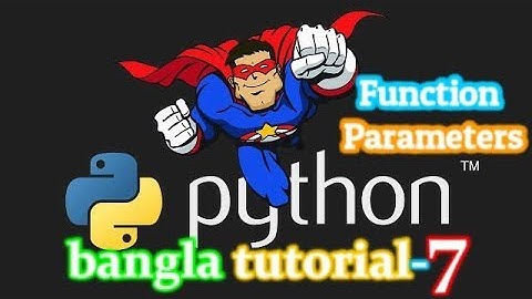 7. Python Bangla Tutorial for Beginners -Function & Parameters