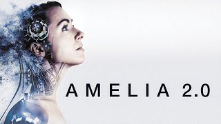 Amelia 2.0 (Sci-Fi) Full Length Movie | 2017 screenshot 4