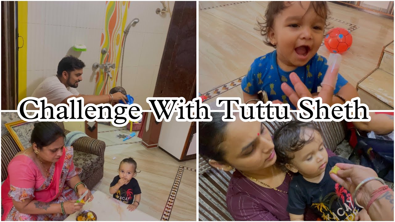 Baby Challenge | Whole Day With Tuttu Sheth | जिंकलो की हरलो | Vikrant Patil