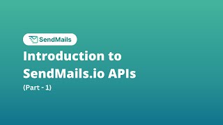 Campaign APIs by SendMails.io | SendMails API Integration