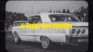 G-Funk Revolution: Decisive Tracks of an Era - G-Funk Classics