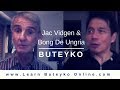 Jac vidgen and bong de ungria discuss buteyko