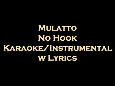 Mulatto - No Hook KaraokeInstrumental W Lyrics