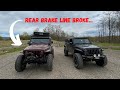 OUR TRIP WAS CUT SHORT!!  JEEP TJ REAR BRAKE LINE DECIDED TO BREAK!