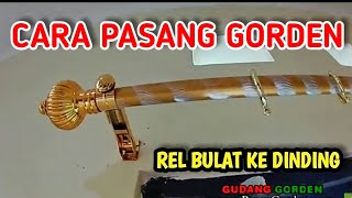 Tutorial Cara Pasang Rel Gorden Bulat Ke Dinding 0852 8765 1175 [www.PesanGorden.id]