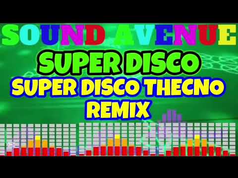 SUPER DISCO THECHNO REMIX | SUPER DISCO #seo #discoremix #remix