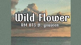 Wild Flower - RM BTS ft. youjeen 'lyrics- easy'