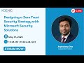 Designing a Zero Trust Security Strategy with Microsoft Security Solutions