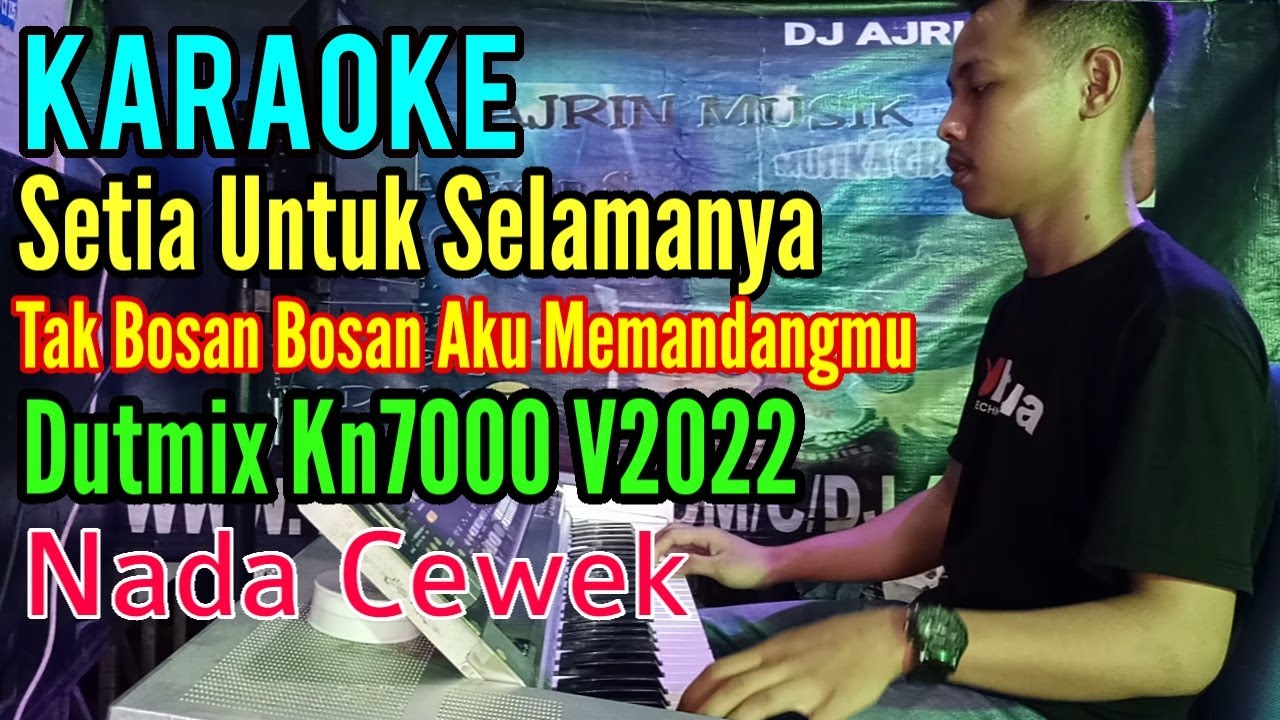 Setia Untuk Selamanya Dutmix Kn7000 [Karaoke] Aprilian & Fauzana Nada Wanita YouTube