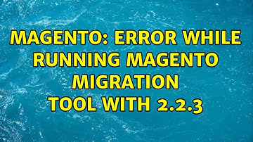 Magento: Error while running Magento Migration Tool with 2.2.3 (2 Solutions!!)