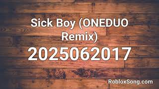 Sick Boy Oneduo Remix Roblox Id Roblox Music Code Youtube - sick boy song id roblox