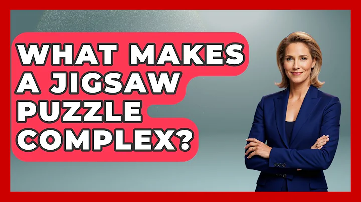 What Makes A Jigsaw Puzzle Complex? - The Chess Codex