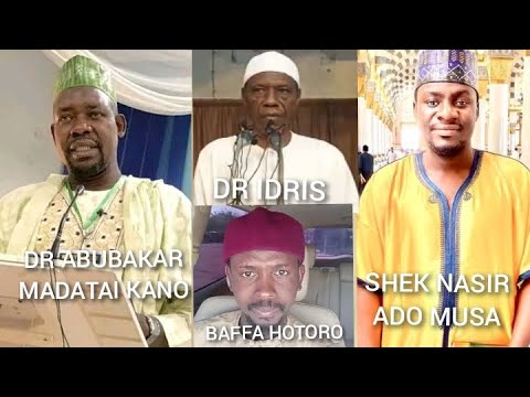 AKARSHE SHEK ABUBAKAR MADATAI YA BAYYANA GASKIYA GAMEDA KALAMAN SHEK NASIR ADO MUSA DANA SU DR IDRIS
