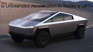 r/teslamotors: Is the Unintended Acceleration in Teslas a Fraud?