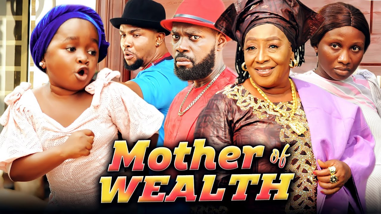 Download MOTHER OF WEALTH (Full Movie) Jerry William/Patience Ozokwor/Sonia U 2021 Nigerian Nollywood Movie