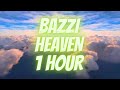 Heaven  bazzi 1 hourloop