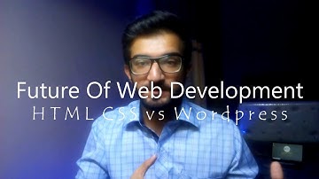 The Future Of Web Development? HTML Vs WordPress