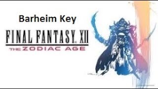 Final Fantasy XII: The Zodiac Age | Barheim Key Quest | PlayStation 4