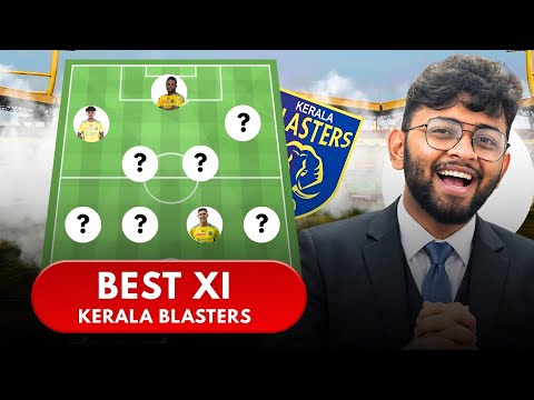 Kerala Blasters / Best Possible XI of KBFC 2026-2027