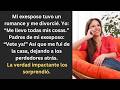 Mi exesposo tuvo un romance y me divorcié  Sus padres dijeron  “¡Vete ya!” Así que me fui…
