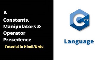 🔵 Mastering C++ Constants, Manipulators & Operator Precedence | C++ Tutorial 2022