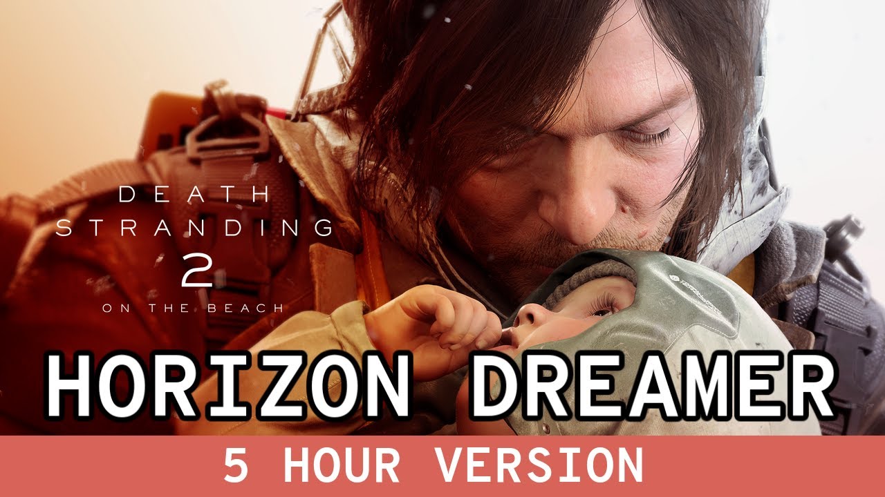 DEATH STRANDING 2 - "HORIZON DREAMER" - Music By Daichi Miura - 5 HOURS DEATH STRANDING 2 - "HORIZON DREAMER" - Music By Daichi Miura - 5 HOURS