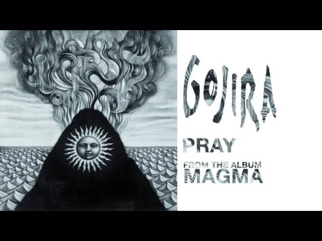 Gojira - Pray
