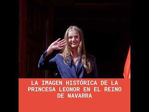La imagen histórica de la Princesa Leonor en el reino de Navarra