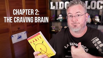 Craving Drives the Habit Loop | The Power of Habit - Chapter 2 | Ep 7